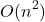 \begin{equation*} O(n^2) \end{equation*}